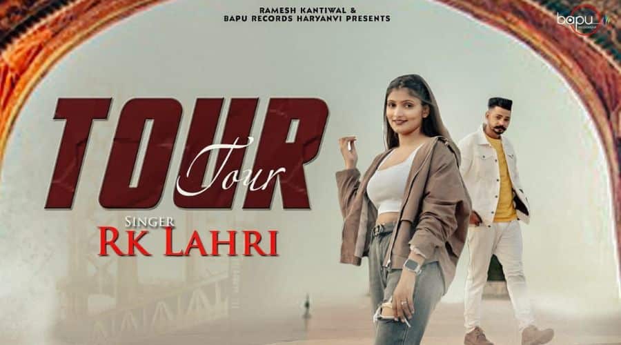 Tour Lyrics - RK Lahri