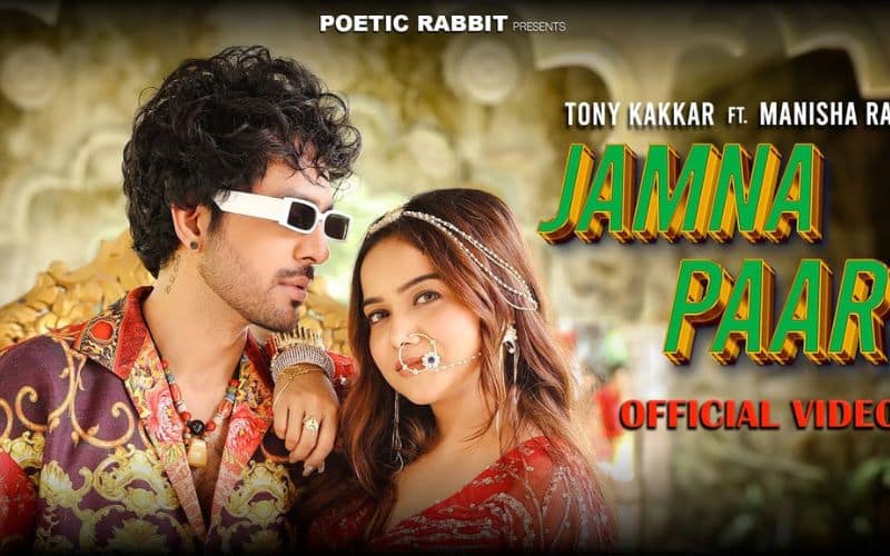 Jamna Paar Lyrics - Tony Kakkar ft. Manisha Rani