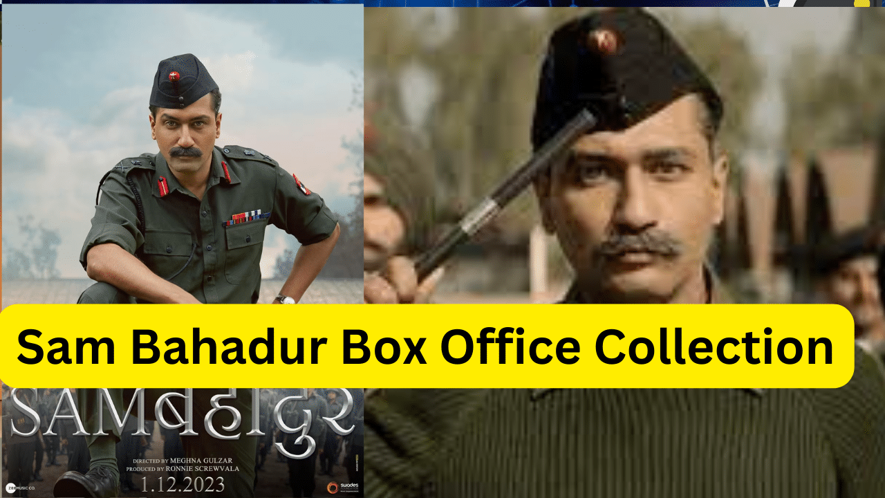 Sam Bahadur Box Office Collection