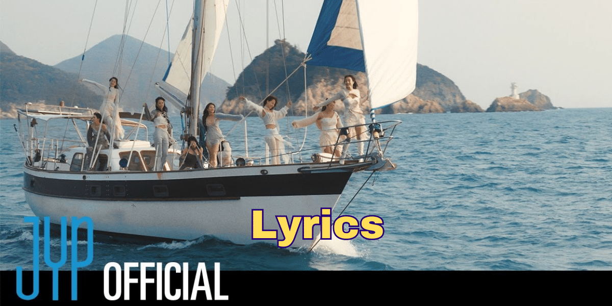 TWICE I GOT YOU Song Lyrics M/V |Best Lyrics 2024 |Ek Lyrics