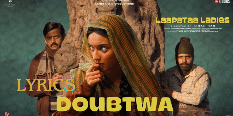 Doubtwa Song Lyrics | Laapataa Ladies | Sukhwinder Singh | Best Song Lyrics 2024 | Ek Lyrics