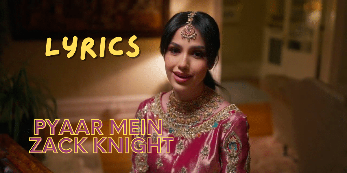 Pyaar Mein Song Lyrics| Simran Kaur Zack Knight|Best Song Lyrics 2024 |Ek Lyrics