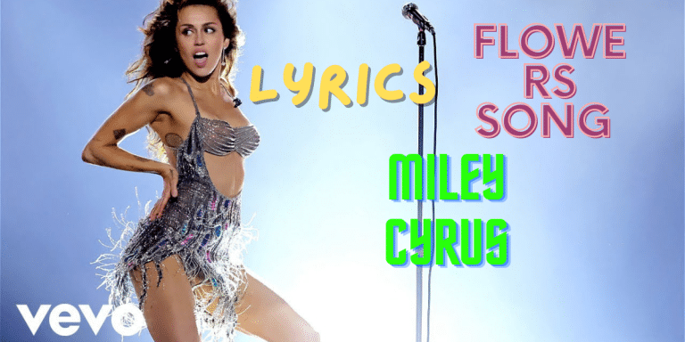 Flowers Song Lyrics Miley Cyrus|Best Song Lyrics 2024| Ek Lyrics