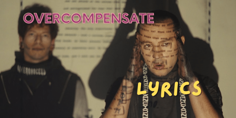 Overcompensate Lyrics |Twenty One Pilots |Best Song Lyrics 2024|Ek Lyrics