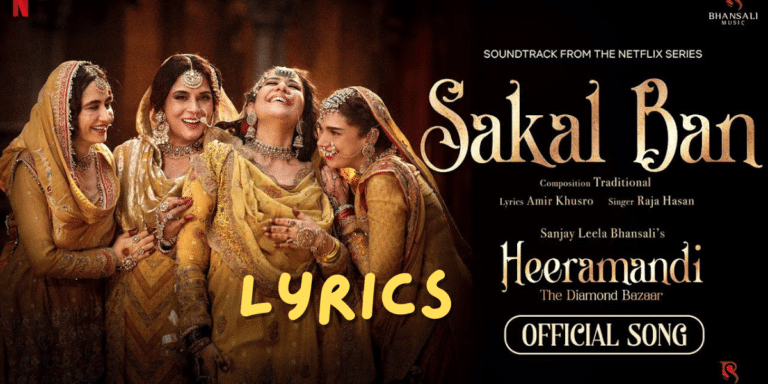 Sakal Ban Lyrics | Sanjay Leela Bhansali | Raja Hasan | Best Song Lyrics 2024 | Ek Lyrics