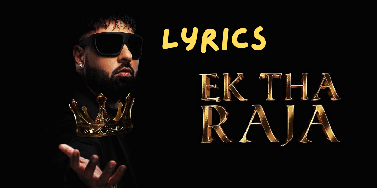 Ek Tha Raja The Beginning Lyrics