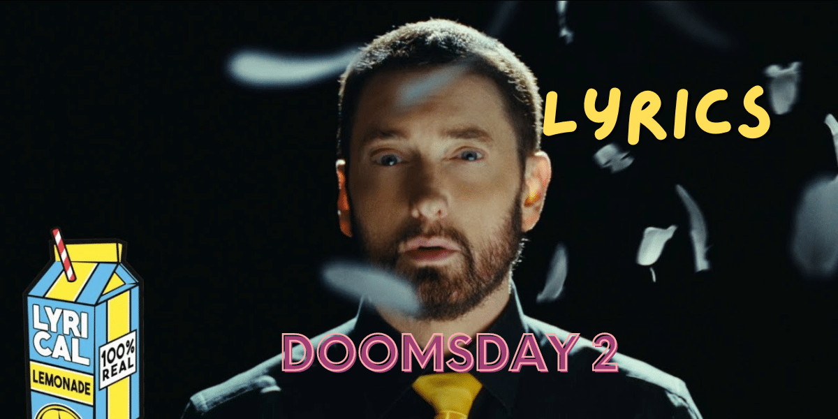 Eminem - Doomsday 2 Lyrics | Best Lyrics 2024 | Ek Lyrics