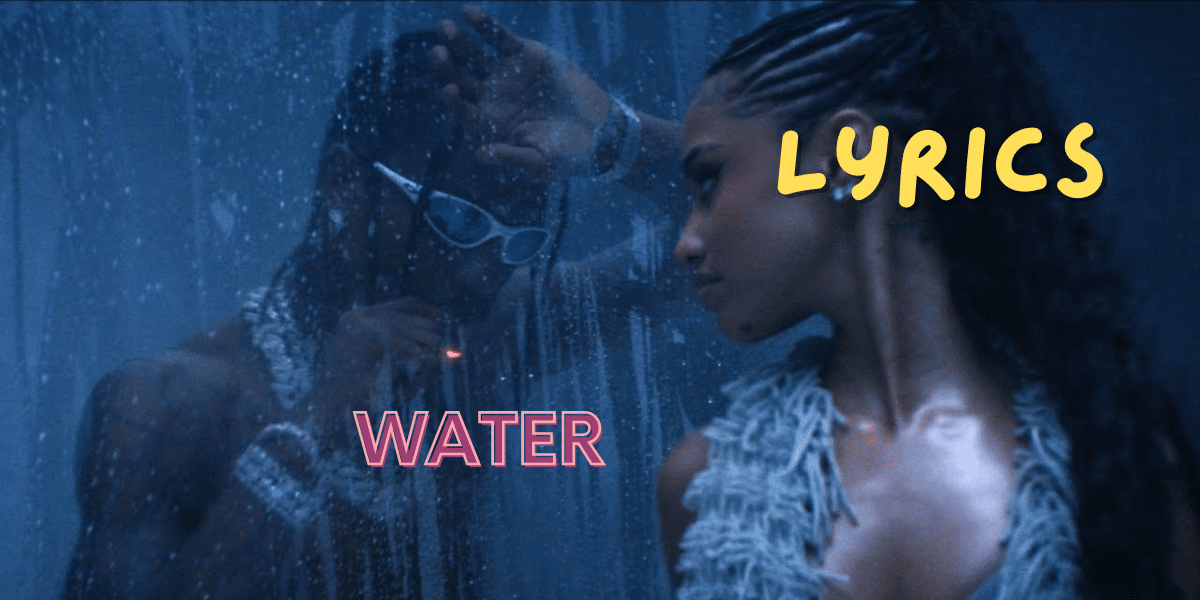 Water Lyrics -Tyla X Travis Scott | Best Lyrics 2024 | Ek Lyrics