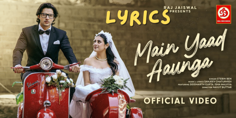 Main Yaad Aaunga Lyrics |Stebin Ben |Siddharth Gupta |Best Lyrics 2024 | Ek Lyrics